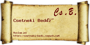 Csetneki Bedő névjegykártya